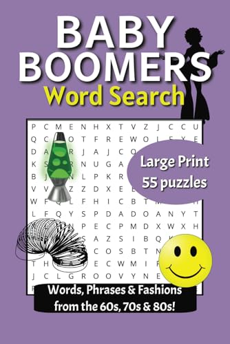 Baby Boomers Word Search: A Baby Boomers Themed Word Find Puzzle Book for Adults, Teens & Seniors von Independently published