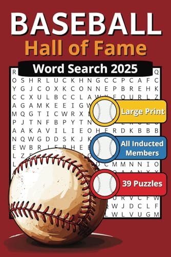 Baseball Hall of Fame Word Search 2025: A Baseball Hall of Fame Themed Word Find Puzzle Book for Fans of All Ages von Independently published