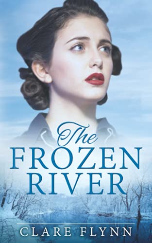 The Frozen River (The Canadians, Band 3)