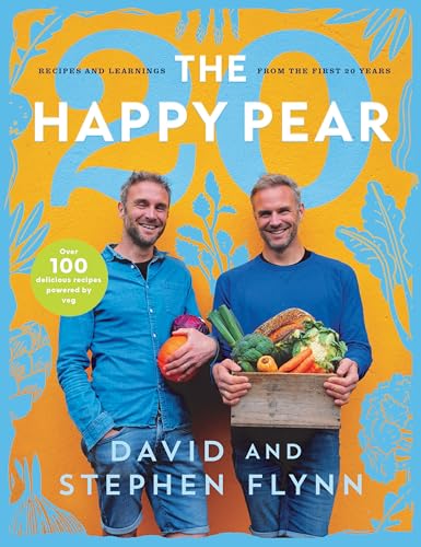 The Happy Pear 20: Recipes and Learnings from the First 20 Years von Gill Books
