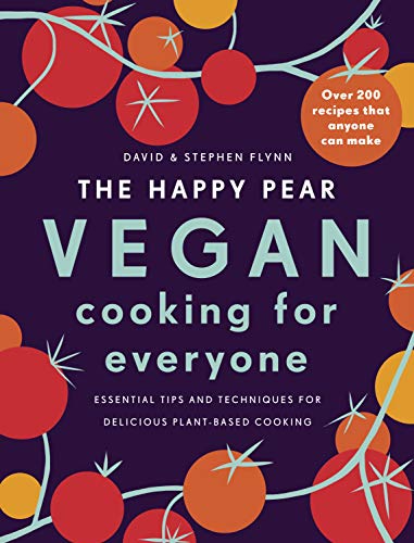 The Happy Pear: Vegan Cooking for Everyone: An easy cookbook with over 200 delicious plant based recipes for everyone von Penguin Ireland