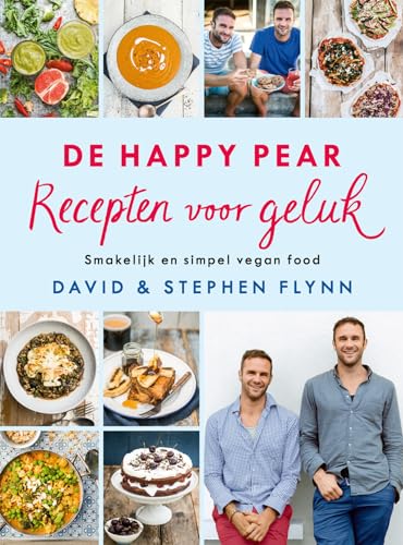 The Happy Pear: recepten voor geluk : smakelijk en simpel vegan food von Scriptum Books