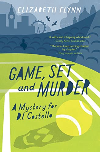 Game, Set and Murder: A Mystery For Di Costello