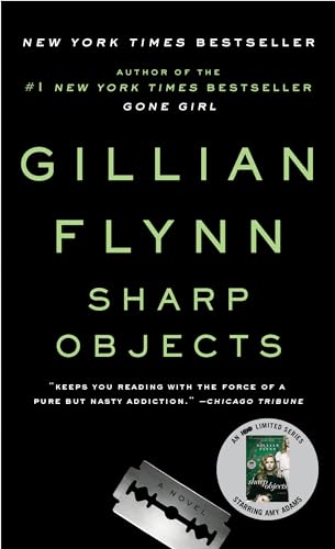 Sharp Objects: A Novel