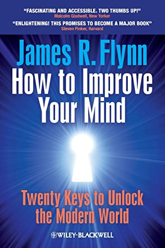 How To Improve Your Mind: 20 Keys to Unlock the Modern World: Twenty Keys to Unlock the Modern World von Wiley-Blackwell
