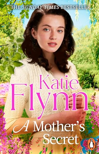 A Mother's Secret: The brand new emotional and heartwarming historical romance novel from the Sunday Times bestselling author