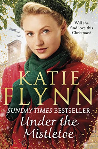 Under the Mistletoe: The unforgettable and heartwarming Sunday Times bestselling Christmas saga (The Liverpool Sisters, 2, Band 2) von Arrow
