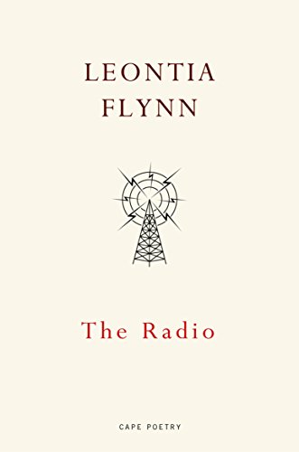 The Radio: Leontia Flynn von Jonathan Cape