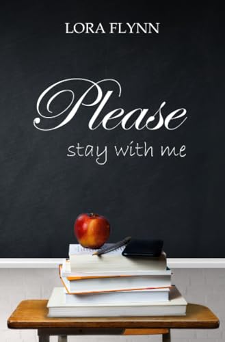 Please stay with me