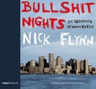 Bullshit Nights. 2 CDs . Die Geschichte mit meinem Vater (marehörbuch)