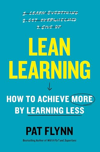 Lean Learning: How to Achieve More by Learning Less von Simon Element / Simon Acumen