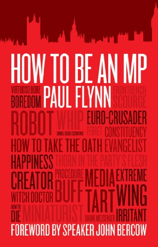How to be an MP von Biteback Publishing