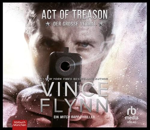 Act of Treason: Der große Verrat (Mitch Rapp) von ABOD Verlag