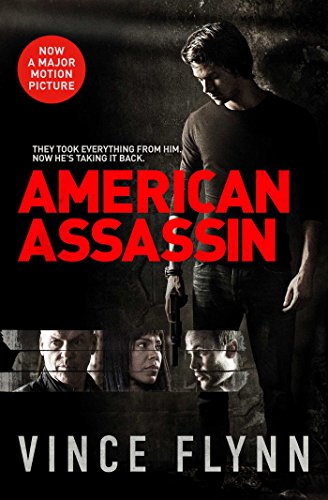 American Assassin: Vince Flynn (The Mitch Rapp Series, Band 1)
