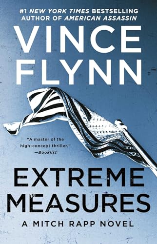 Extreme Measures: A Thriller (Mitch Rapp Novel, A, Band 11) von Atria/Emily Bestler Books