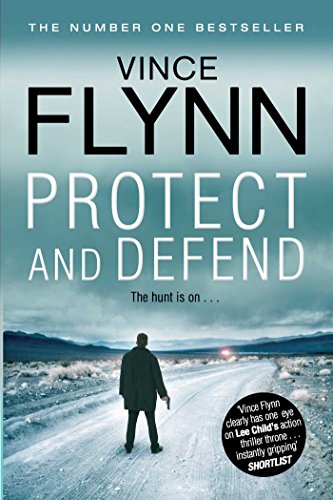 Protect and Defend (The Mitch Rapp Series, Band 10)