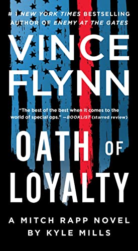 Oath of Loyalty (Volume 21) (A Mitch Rapp Novel)