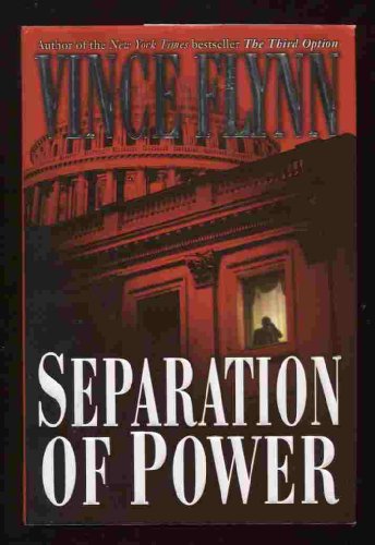 Separation of Power (A Mitch Rapp Novel, Band 3)