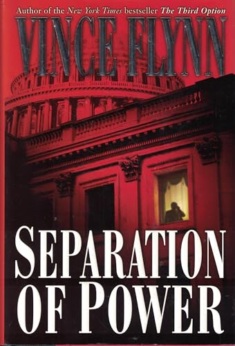 Separation of Power (A Mitch Rapp Novel, Band 3)