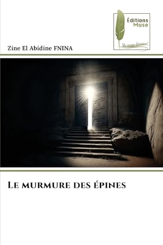 Le murmure des épines von Éditions Muse