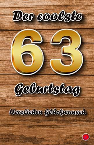 Der coolste 63 Geburtstag: Herzlichen Glückwunsch