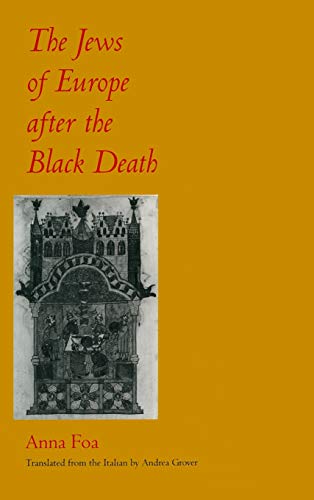 The Jews of Europe After the Black Death (The S. Mark Taper Foundation Imprint in Jewish Studies)