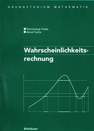 Wahrscheinlichkeitsrechnung: Ubersetzt Aus Dem Franzosischen Von Volker Strehl (Grundstudium Mathematik)