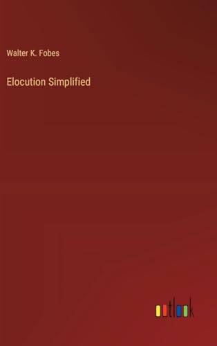 Elocution Simplified von Outlook Verlag