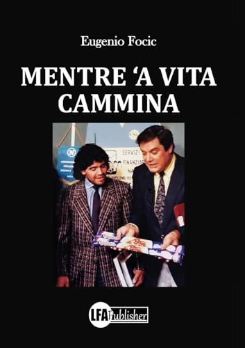 Mentre 'a vita cammina Mentre 'a vita cammina von LFA Publisher