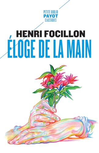 Eloge de la main: Suivi de : "La prééminence de la main droite" (par Robert Hertz) von PAYOT