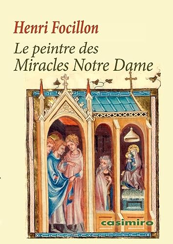 Le peintre des Miracles Notre Dame Le peintre des Miracles Notre Dame von Casimiro Libros