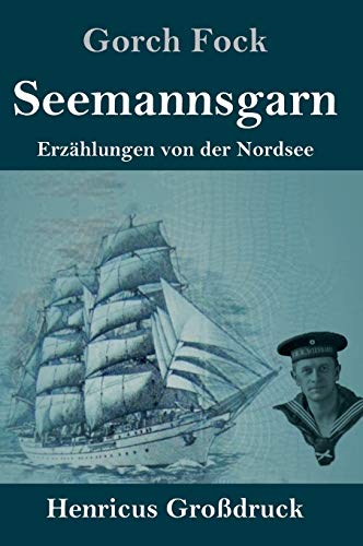 Seemannsgarn (Großdruck): Erzählungen von der Nordsee