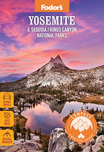 Compass American Guides: Yosemite & Sequoia/Kings Canyon National Parks (Full-color Travel Guide) von Fodor's Travel