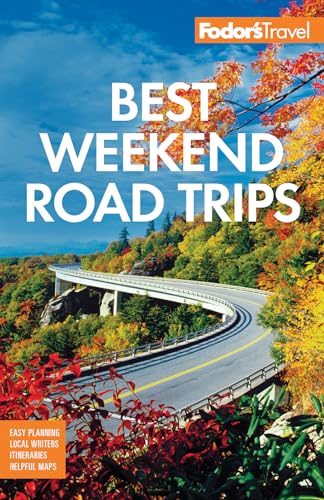 Fodor's Best Weekend Road Trips (Full-color Travel Guide) von Fodor's Travel