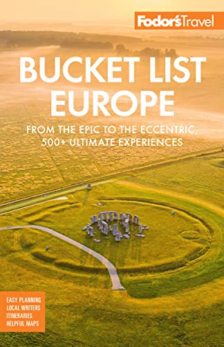 Fodor's Bucket List Europe: From the Epic to the Eccentric, 500+ Ultimate Experiences (Full-color Travel Guide) von Fodor's Travel