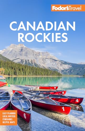 Fodor's Canadian Rockies: with Calgary, Banff, and Jasper National Parks (Full-color Travel Guide) von Fodor's Travel