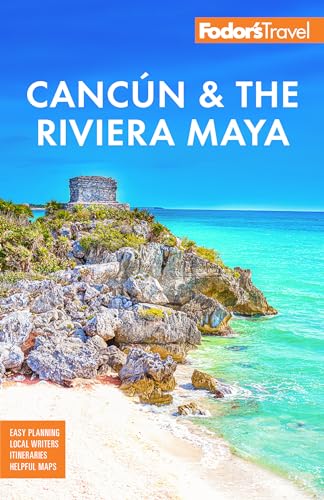 Fodor's Cancun & the Riviera Maya: With Tulum, Cozumel, and the Best of the Yucatán (Full-color Travel Guide) von Fodor's Travel