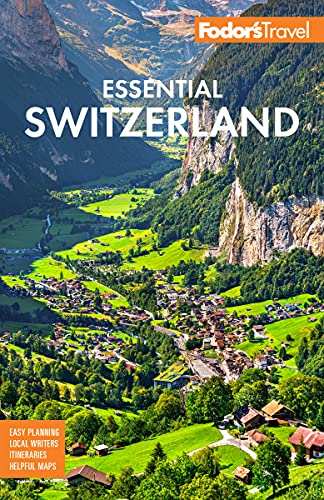 Fodor's Essential Switzerland (Full-color Travel Guide) von Fodor's Travel