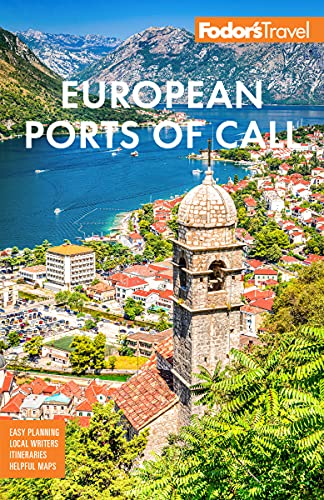 Fodor's European Cruise Ports of Call: Top Cruise Ports in the Mediterranean, Aegean & Northern Europe (Full-color Travel Guide)