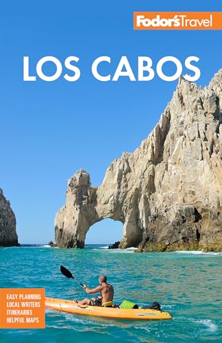 Fodor's Los Cabos: with Todos Santos, La Paz & Valle de Guadalupe (Full-color Travel Guide) von Fodor's Travel