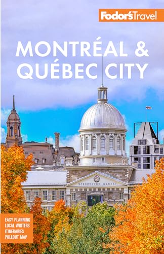 Fodor's Montreal & Quebec City (Full-color Travel Guide) von Fodor's Travel