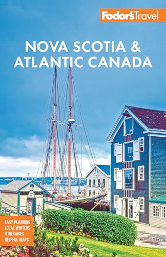 Fodor's Nova Scotia & Atlantic Canada: with New Brunswick, Prince Edward Island, & Newfoundland (Full-color Travel Guide) von Fodor's Travel