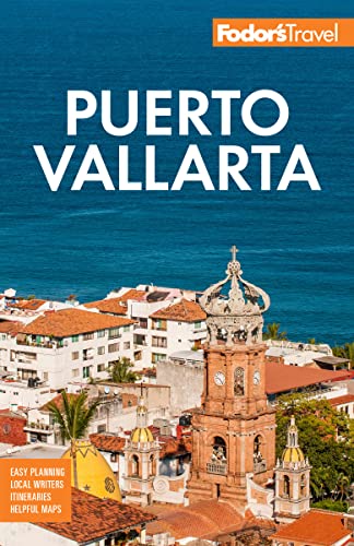 Fodor's Puerto Vallarta: with Guadalajara & Riviera Nayarit (Full-color Travel Guide) von Fodor's Travel