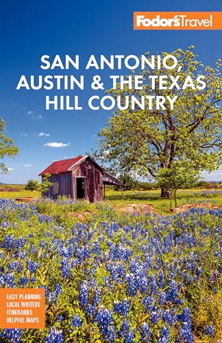 Fodor's San Antonio, Austin & the Texas Hill Country (Full-color Travel Guide) von Fodor's Travel