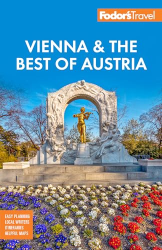 Fodor's Vienna & the Best of Austria: With Salzburg & Skiing in the Alps (Full-color Travel Guide) von Fodor's Travel