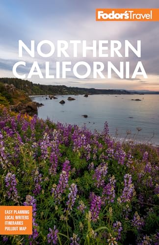 Fodor's Northern California: With Napa & Sonoma, Yosemite, San Francisco, Lake Tahoe & The Best Road Trips (Full-color Travel Guide) von Fodor's Travel