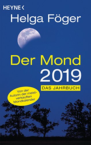 Der Mond 2019: Das Jahrbuch Der Mond 2019: Das Jahrbuch