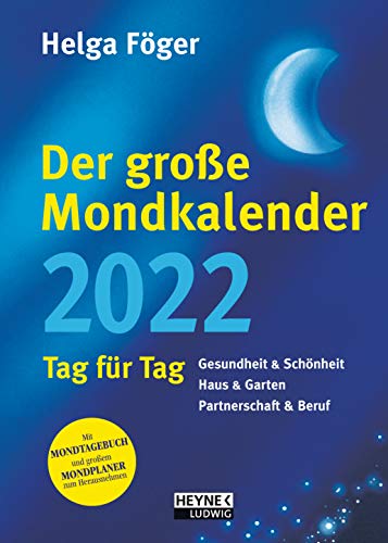 Der große Mondkalender 2022: Tag für Tag - Buchkalender 17,0 x 24,0 cm Der große Mondkalender 2022: Tag für Tag - Buchkalender 17,0 x 24,0 cm