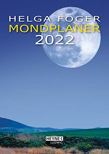 Mondplaner 2022: Taschenkalender 10,5 x 14,8 cm von Ludwig bei Heyne