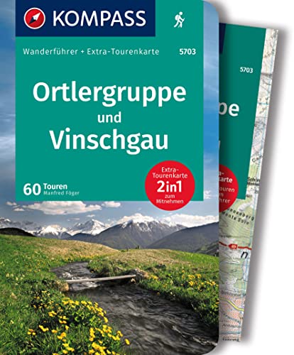 KOMPASS Wanderführer Ortlergruppe und Vinschgau, 60 Touren mit Extra-Tourenkarte: GPS-Daten zum Download von KOMPASS-KARTEN